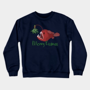 Merry kissmas anglerfish under the mistletoe Crewneck Sweatshirt